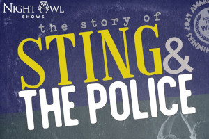 Hever Festival Theatre : The Story of Sting & The Police