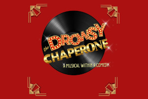 Tonbridge: E M Forster Theatre : Lamps: The Drowsy Chaperone