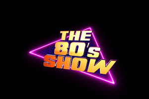 Assembly Hall Theatre : The 80s Show