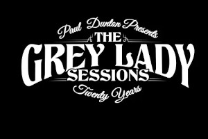 The Grey Lady : The Grey Lady Sessions