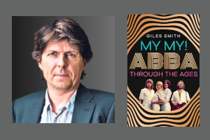 The Forum : Giles Smith: My My! Abba Through The Ages